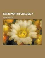 Kenilworth Volume 1