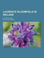 Laurence Bloomfield in Ireland; a Modern Poem