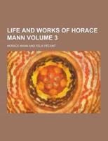Life and Works of Horace Mann Volume 3