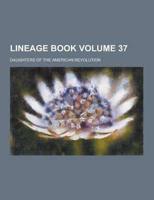 Lineage Book Volume 37