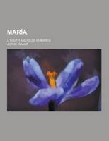 Maria; A South American Romance