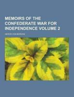 Memoirs of the Confederate War for Independence Volume 2