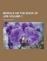 Morals on the Book of Job Volume 1