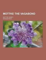Mottke the Vagabond; (Mottke Ganef)
