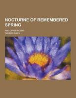 Nocturne of Remembered Spring; And Other Poems