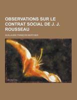 Observations Sur Le Contrat Social De J. J. Rousseau