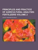 Principles and Practice of Agricultural Analysis Volume 2