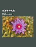 Red Spider; A Novel