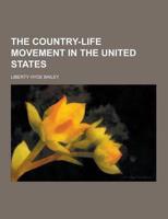 The Country-Life Movement in the United States