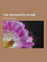 The Enchanted Stone