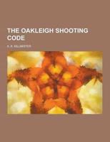 The Oakleigh Shooting Code