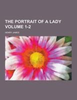 The Portrait of a Lady Volume 1-2