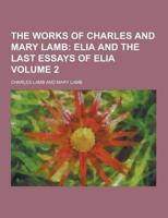 Works of Charles and Mary Lamb Volume 2