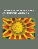 The Works of Henry Ware, Jr Volume 3