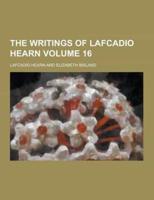 The Writings of Lafcadio Hearn Volume 16