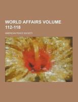World Affairs Volume 112-118