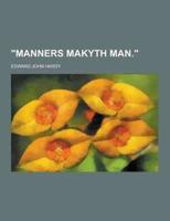 Manners Makyth Man.