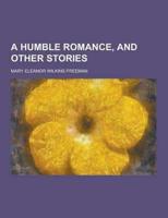A Humble Romance, and Other Stories