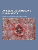 An Essay on Crimes and Punishments
