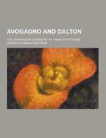 Avogadro and Dalton; The Standing in Chemistry of Their Hypothesis