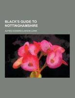 Black's Guide to Nottinghamshire