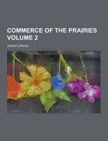 Commerce of the Prairies Volume 2