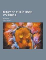 Diary of Philip Hone; 1828-1851 Volume 2