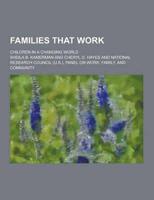 Families That Work; Children in a Changing World