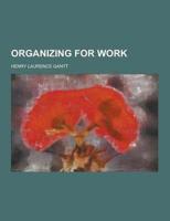 Organizing for Work