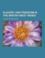 Slavery and Freedom in the British West Indies
