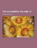 The Alhambra Volume 13