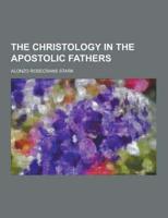 The Christology in the Apostolic Fathers