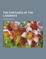 The Fortunes of the Landrays