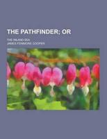 The Pathfinder; The Inland Sea