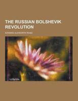 The Russian Bolshevik Revolution