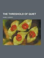 The Threshold of Quiet