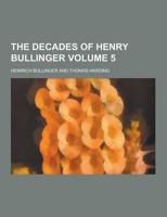 The Decades of Henry Bullinger Volume 5