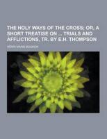 The Holy Ways of the Cross