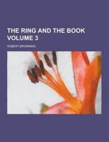 The Ring and the Book Volume 3