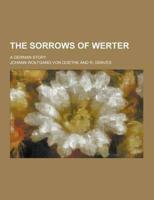 The Sorrows of Werter; A German Story