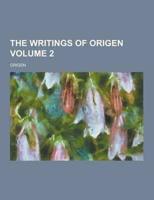 The Writings of Origen Volume 2