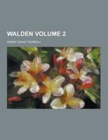 Walden Volume 2