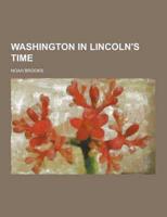 Washington in Lincoln's Time