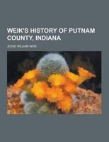 Weik's History of Putnam County, Indiana
