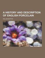 A History and Description of English Porcelain