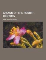 Arians of the Fourth Century