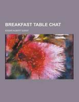 Breakfast Table Chat