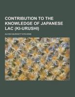 Contribution to the Knowledge of Japanese Lac (KI-Urushi)
