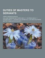 Duties of Masters to Servants; Three Premium Essays