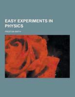 Easy Experiments in Physics